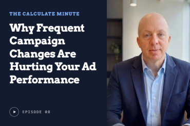 Why Frequent Campaign Changes Are Hurting Your Ad Performance